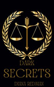 dark secrets book cover black with laurel wreath and justice scales